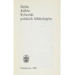 KUBÓW Stefan - Sylwetki polskich bibliologów. Wrocław 1983. ossolineum. 8, s. 234, [1]. Einband....