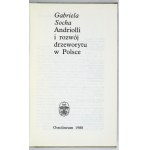 SOCHA Gabriela - Andriolli und die Entwicklung des Holzschnitts in Polen. Wrocław 1988. ossolineum. 8, s. 278, [1]. Opr. oryg.....