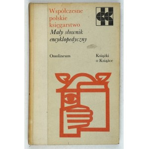 COOL Polnischer Buchhandel. Kleines enzyklopädisches Wörterbuch. Wrocław 1981. ossolineum. 8, s. 259, [1]. Opr. oryg.....