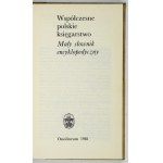 COURTESY Polish bookselling. A small encyclopedic dictionary. Wrocław 1981; Ossolineum. 8, s. 259, [1]. Opr. oryg.....