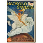 NAOKOŁO Świata. Ilustrowany miesięcznik pod red. S. Lam. Warschau. Wyd. księgarni Gebethnera i Wolffa. 8. opr....