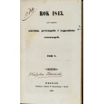 ROK 1843 pod Względem Oświaty, Przemysłu i Wypadków Czasowych. T. 4-6. Poznań. 1843. Nakł. N. Kamieńskiego i Sp. 8, s. [...