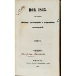 ROK 1843 pod Względem Oświaty, Przemysłu i Wypadków Czasowych. T. 4-6. Poznań. 1843. Nakł. N. Kamieński und Sp. 8, S. [...