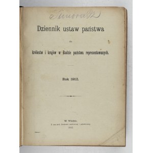 DZIENNIK ustaw państwa dla królestw i krajów w Radzie państwa reprezentowanych. R. 1912. Wiedeń 1912. Z ces....