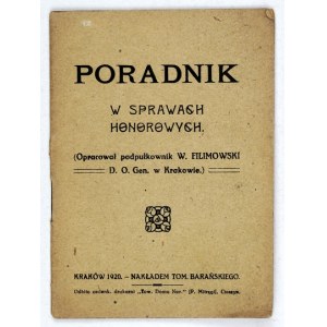 FILIMOWSKI Witold - Poradnik w sprawach honorowych. (Připravil podpułkownik ... D.O. Gen. v Krakově). Kraków 1920....