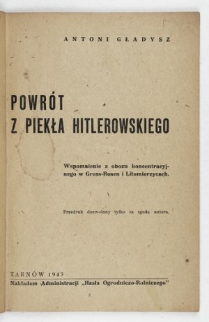 GŁADYSZ A. - Return from Nazi hell. Handwritten dedication by the author