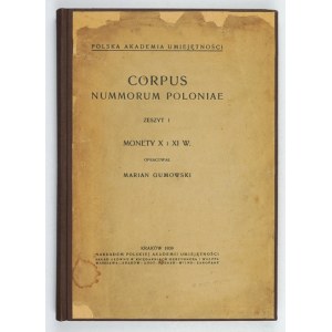 GUMOWSKI Marian - Corpus nummorum Poloniae. Zesz. 1: Monety X i XI w. Kraków 1939, PAU. 8, s. [4], 233, tabl. 41....