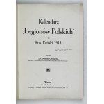 KALENDÁR Poľských légií na rok Pána 1915. zostavil Antoni Chmurski. Viedeň. Nakł. Wiedeński Kurjer Pol....