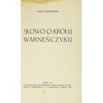 KOZIELEWSKI I. - A word about King Varnaenko. Dedication by the author