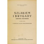 LIPIŃSKI Wacław (Socha) - Szlakiem I Brygady. Dziennik żołnierski. Wyd. II. Z przedmową J. Kaden-...