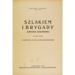 LIPIŃSKI Wacław (Socha) - Szlakiem I Brygady. Das Tagebuch eines Soldaten. 2. Auflage. Mit einem Vorwort von J. Kaden-...