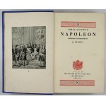 LUDWIG Emil - Napoleon. Autorizovaný překlad Leopolda Staffa. Poznaň 1928. Polské vydání (R. Wegner). 8, s. [6],...