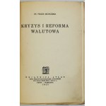 MŁYNARSKI Feliks - Kryzys i reforma walutowa. Lwów-Warszawa 1925. Książnica-Atlas. 8, s. 129, [2]....