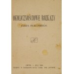 PIŁSUDSKI Józef - Okolicznościowe rozkazy ... Lwów - Mai 1920. Gedruckt in der Druckerei der 6. Armee in Lwów. 16, s....