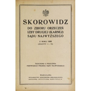 SCOROWIDZ k zbierke rozhodnutí druhej (trestnej) komory Najvyššieho súdu z roku 1930 (Zeszyt I-VI)....