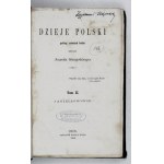 SZUJSKI Józef - Dzieje Polski podług ostatnich badań opisane przez ... T. 2. Lwów 1862. K. Wild. 8, S. [4], VI,...