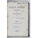SZUJSKI Józef - Dzieje Polski podług ostatnich badań opisane przez ... T. 2. Lwów 1862. K. Wild. 8, s. [4], VI,...