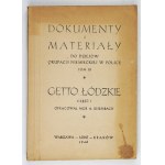 EISENBACH A[rtur] - Dokumenty a materiály k dejinám nemeckej okupácie v Poľsku, zv. 3: Ghetto v Lodži. Časť 1. Vypracované. ....