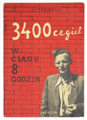 KRAJEWSKI J. [Michal?] - 3400 bricks in 8 hours. Warsaw 1948. book. 8, s. 22, [1]....