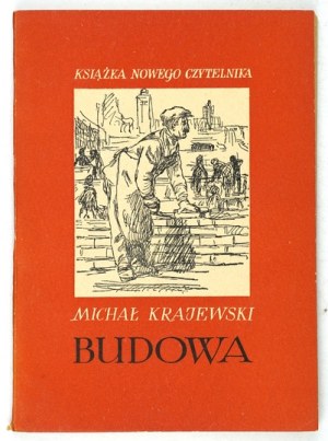 KRAJEWSKI Michał - Construction. Warsaw 1953; Czytelnik. 8, pp. 95, [1]. brochure. New Reader's Book.