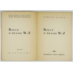 KUBIAK Tadeusz - Rzecz o Trasie W-Z. Warszawa 1949. Prasa Wojskowa. 8, s. 15, [1]. brosz....