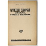 PODGÓRSKI Tadeusz - Wycieczki chłopskie zwiedzają budowle socjalizmu. Warschau 1953. sp. Wyd. Sport i Turystyka. 8,...