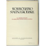 SZEWCZYK Wilhelm - Województwo stalinogrodzkie. Na dziesięciolecie Polskiej Rzeczypospolitej Ludowej. Oprac.: tekst ...,...