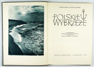 BROCKI Zygmunt, SZUBZDA Władysław - Polskie wybrzeże. Na dziesięciolecie Polskiej Rzeczypospolitej Ludowej i pięćsetleci...