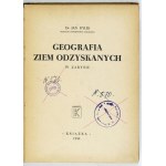 DYLIK Jan - Geografia ziem ziem recoveranych w zarysie. Varšava 1946. kniha. 8, s. 307, mapy 2. oryg. oryg....