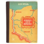 DYLIK Jan - Geografia ziem ziem recoveranych w zarysie. Varšava 1946. kniha. 8, s. 307, mapy 2. oryg. oryg....