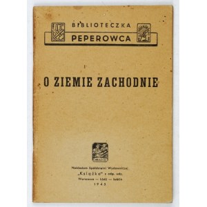 O ZIEMIE Zachodnie. (Zbiór artykułów). Warszawa 1945. Książka. 16, s. 64. brosz. Bibliot....