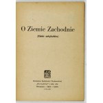 O západných krajinách. (Zbierka článkov). Varšava 1945. kniha. 16, s. 64. brož. Bibliot....