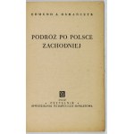 OSMAŃCZYK Edmund J. - Journey through western Poland. Warsaw 1952, Czytelnik. 16d, p. 75, [2]....