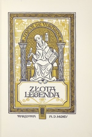 James de Voragine - The golden legend. Illustrated by M. Spanish-Neumann