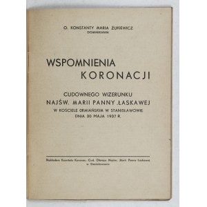 ŻUKIEWICZ Konstanty Maria - Spomienky na korunováciu zázračného obrazu Panny Márie Milostivej v arménskom kostole ...