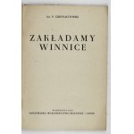 DZIEWAŁTOWSKI P[iotr] - Zakładamy winnice. Warschau 1952, Państwowe Wydawnictwo Rolnicze i Leśne. 8, s. 79, [1]....