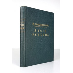 MAETERLINCK Maurice - Život včiel. Autorizovaný preklad F. Mirandoli. Mikolow 1947. Książnica Śląska. 8, s. 214....
