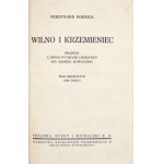 HOESICK Ferdinand - Vilnius a Krzemieniec. Dojmy ze dvou literárních exkurzí ve znamení Słowackého.....