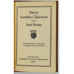 KLEINES Statistisches Taschenbuch fur die Stadt Breslau. Nach amttliches Quellen zusammengestellt von Statistischen Amt ...