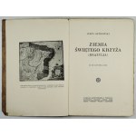 OSTROWSKI Jerzy - Ziemia świętego krzyża (Brazílie). Se 100 ilustracemi. Varšava 1929. gebethner a Wolff. 8, s. 188, [1]...