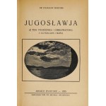 ROSPOND Stanislaw - Jugoslávie. (Z portfolia cestovatele a pozorovatele). S ilustracemi a mapou. Miejsce Piastowe 1935. Tow....