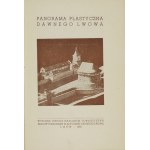 [WITWICKI Janusz] - Panorama plastyczna dawnego Lwowa. Wyd. II. Lwów 1938. Wyd. Tow. Budowy Panoramy [...]. 8, s....