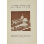[WITWICKI Janusz] - Panorama plastyczna dawnego Lwowa. 2. Auflage. Lemberg 1938, herausgegeben von der Panorama Building Society [...]. 8, s....
