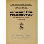 BÖTTCHER Lucyan - The problem of the afterlife (Immortality of the soul). With illustrations. Lviv [1916]....