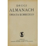 DRUGI almanach ženského sveta. Lwów-Warszawa 1927. księg. Poľsko B. Połoniecki. 16d, s. 176. opr. oryg.....