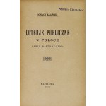 BALIŃSKI Ignacy - Loterje publiczne w Polsce. Szkic historyczny. Warschau 1918. druk. Rola. 8, s. 45....