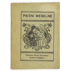 TU£ECKA Zofia - Wedding songs. Collected and arranged ... Kraków-Podgórze [ca 1921]. Nakł. Helena Poturalska. 16, s....