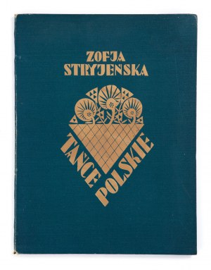 Zofia Stryjeńska (1891 Kraków - 1976 Genewa), Teka 'Tańce polskie', 1929
