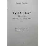 GIERTYCH Jędrzej - A THOUSAND YEARS OF HISTORY OF THE POLISH NATION Volume I-III London 1986