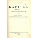 MARKS Karol - KAPITAŁ Krytyka Ekonomii Politycznej Tom 1 Wyd.1926